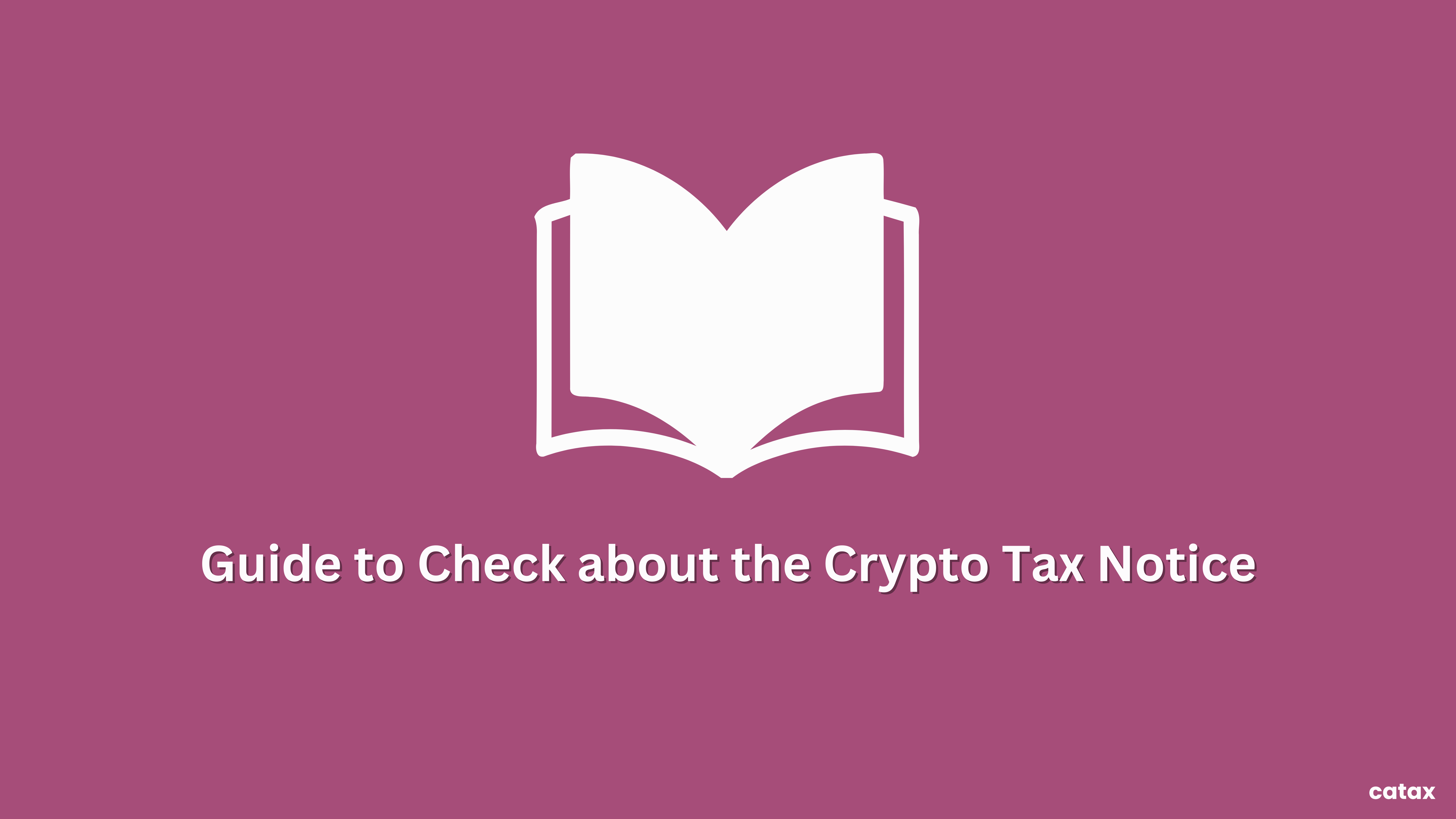 How to Check if You Have Received a Crypto Tax Notice?